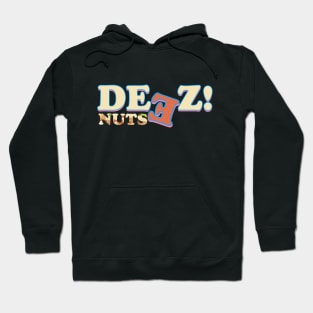 deez nuts Hoodie